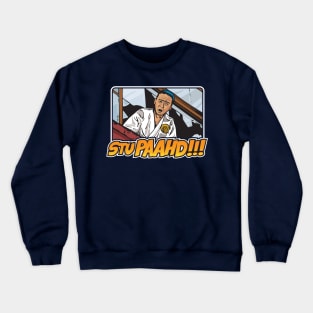 STUPID!! (UHF) Crewneck Sweatshirt